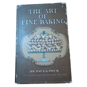 Vtg 1961 THE ART OF FINE BAKING By Paula Peck HC MCM Cookbook James Beard Intro